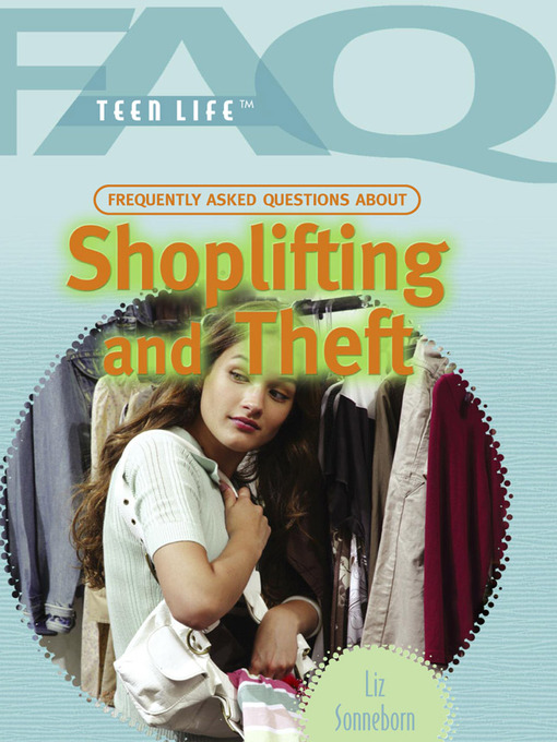 Title details for Frequently Asked Questions About Shoplifting and Theft by Liz Sonneborn - Available